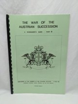 The War Of The Austrian Succession A Wargamers Guide Part VIII - £46.77 GBP
