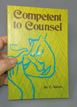 Competent to Counsel : Introduction to Nouthetic Counseling - £11.36 GBP