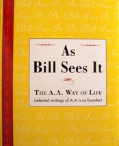As Bill Sees It :The AA Way of Life By AA Co Founder Bill W.HC - £26.66 GBP