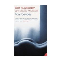 The Surrender Toni Bentley - $16.00