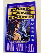 Park Lane South Queens - Mary Anne Kelly Paperback 1993  - £11.93 GBP