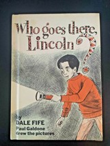 Who Goes There Lincoln by Dale Fife Weekly Reader Hardcover 1st Ed 1975 Vintage - £2.60 GBP