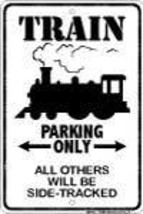 Train Parking Sign - $13.14