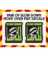 Window Decals - Slow Down Move Over Fist Decal Pair - £7.78 GBP