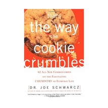 That&#39;s the Way the Cookie Crumbles: 62 All-New Commentaries on the Fascinating C - $15.00