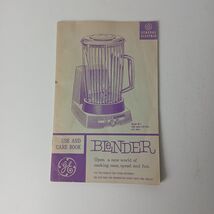 General Electric Blender BL-1 Use And Care Book User Manual w Recipes 1960s - $7.99
