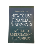 How to Use Financial Statements Softcover Book by James Bandler 1994 - £3.90 GBP