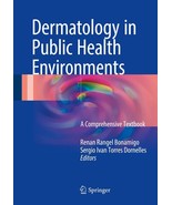 Dermatology in Public Health Environments: A Comprehensive Textbook   Vo... - £273.75 GBP