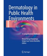 Dermatology in Public Health Environments: A Comprehensive Textbook   Vo... - $311.81
