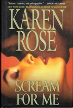 Scream For Me by Karen Rose / 2008 Hardcover 1st Edition Romantic Suspense - £2.60 GBP