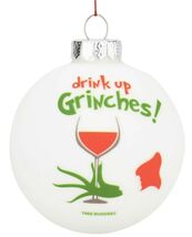 Tree Buddees Drink Up Grinches! Funny Wine Glass Bulb Ornament Wino Drin... - $14.95