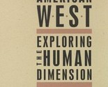 Change In The American West: Exploring The Human Dimension by Stephen Tc... - £21.54 GBP
