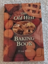 Old West Baking Book by Lon Walters: - £3.92 GBP