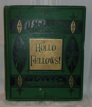 HOLLO, FELLOWS! Here&#39;s a Jolly Book!, 1878 SCARCE Illustrated Juvenile Adventure - £35.29 GBP
