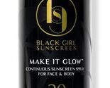 Black Girl Sunscreen Make It Glow Sunscreen Spray - SPF 30 - 3oz - $23.63