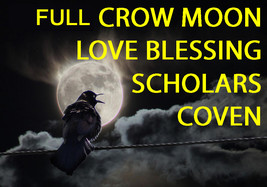 Haunted Coven Cast &amp; 7 Covens March 7TH Full Crow Moon Higher Love Magick - £28.06 GBP