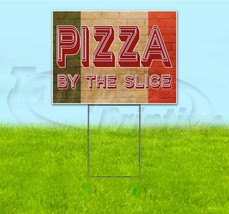 Pizza By The Slice 18x24 Yard Sign With Stake Corrugated Bandit Business Food - £22.62 GBP+