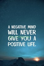 Negative Mind Will Never Give You A Positive Life Inspirational Publicity Photo - £7.16 GBP