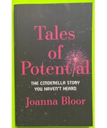 Tales of Potential: The Cinderella Story You Haven’t Heard by Bloor (PB ... - $8.99