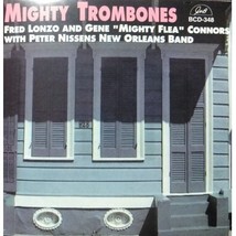 Mighty Trombones Fred Lonzo Gene Connors CD - £3.95 GBP