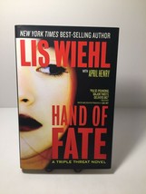 A Triple Threat Novel: Hand of Fate 2 by Lis Wiehl and April Henry HB - £4.35 GBP