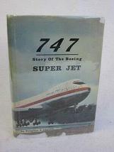 Douglas Ingells 747 : Story Of The Boeing Super Jet Aero Publishers C 1970 [Hard - £76.75 GBP