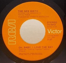 The New Birth 45 Oh Baby I Love The Way / I Can Understand It B7 - £8.66 GBP