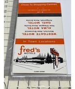 Matchbook Cover Fred’s Motels  Westgate, Alma, Gale,  Nova Scotia,  unst... - $12.38