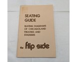 The Flip Side Seating Guide Chicagoland Theaters And Stadiums Seating Di... - $24.05