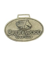Bridlewood Golf Club Course Metal Golf Bag Tag Pocket Watch Fob Style - £27.21 GBP