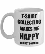 T-shirt Collecting Mug Lover Fan Funny Gift Idea Hobby Novelty Gag Coffee Tea Cu - £13.47 GBP+