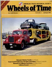 WHEELS OF TIME JULY/AUG 2004 MEMORIES OF A CALIFORNIA TRUCK DRIVER, NEBR... - £17.77 GBP