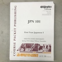 JPN 101 First Year Japanese I ASU 2016 Loose Leaf Version Gahan/Wilson/Y... - £15.47 GBP
