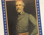 Robert E Lee Americana Trading Card Starline #5 - $1.97