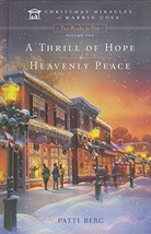Two Books in One: A Thrill of Hope &amp; Heavenly Peace Volume 1 [Hardcover] Peace,  - £10.97 GBP