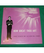 HOW GREAT THOU ART LI-CHUNG CHEI VTG RCA CHINESE SPIRITUAL GOSPEL RECORD... - £272.57 GBP