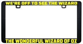 We&#39;re off to see the wizard The wonderful wizard of Oz license plate frame - £5.48 GBP