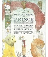 The Purloining of Prince Oleomargarine by Mark Twain &amp; P Stead hc/dj ~ 1... - £13.90 GBP