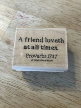 Stampin Up Rubber Stamp 1998 Say It With Scriptures Proverbs 17:17 A Friend Love - £7.46 GBP