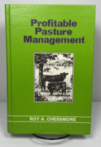 Profitable Pasture Management by Roy Chessmore - £10.99 GBP