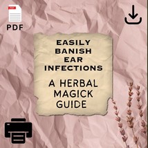 Easily Banish Ear Infections In Children - How To Herbal Magick Guide - Diy - Té - £9.70 GBP