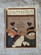 Love Me Knots 4 Holiday Hearts and Winter Wishes Decorative Painting Cra... - £8.07 GBP