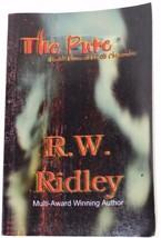 RW Ridley The Pure SIGNED 1ST EDITION Oz Chronicles 2007 Teen YA Horror ... - £12.64 GBP