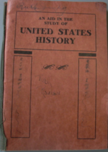 .  An Aid In the Study of United States History, compiled for the use of... - $7.00