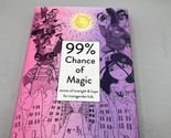 99% Chance of Magic : stories of strength &amp; hope for transgender kids by... - £10.10 GBP