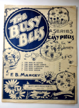 The Busy Bees Lesson Sheet Music 1903 Anthropomorphic Singing Bee F.B. Marcey - $118.75