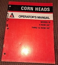 Allis Chalmers Adjustable Corn Heads 2 row 38&quot; to 8 row 30 Operators Man... - $18.69