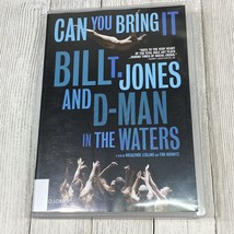 Can You Bring It (DVD) Bill T Jones &amp; D-Man In The Waters - £4.64 GBP