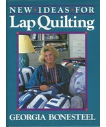 New Ideas For Lap Quilting with Georgia Bonesteel Templates Included 1988 - £6.22 GBP