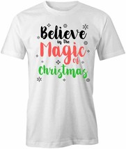 BELIEVE IN MAGIC TShirt Tee Short-Sleeved Cotton CLOTHING CHRISTMAS S1WC... - $20.69+